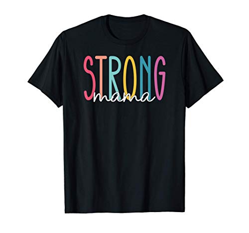 Strong Mama Mom Workout Gym Gift For Women T-Shirt