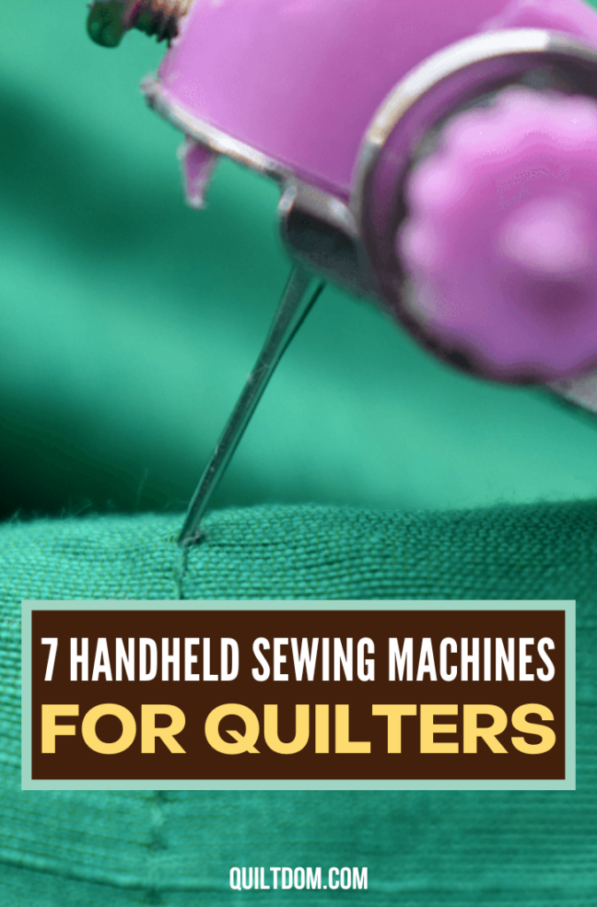 You want to quilt anytime, but you don't have a machine with you. Worry no more and choose from these 7 handheld sewing machines reviewed in this post.