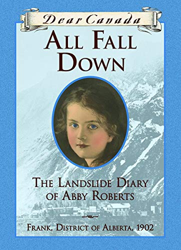 Dear Canada: All Fall Down