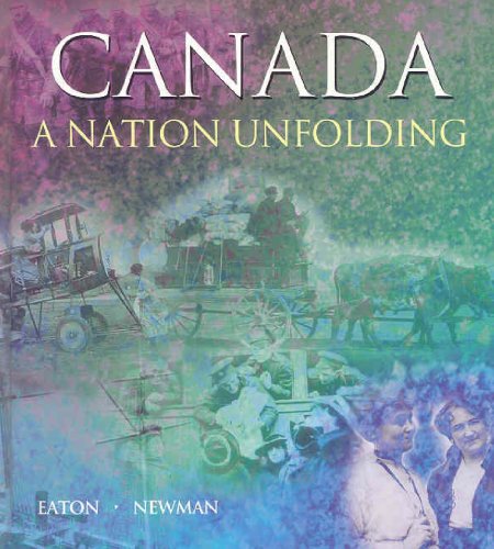 Canada : A Nation Unfolding