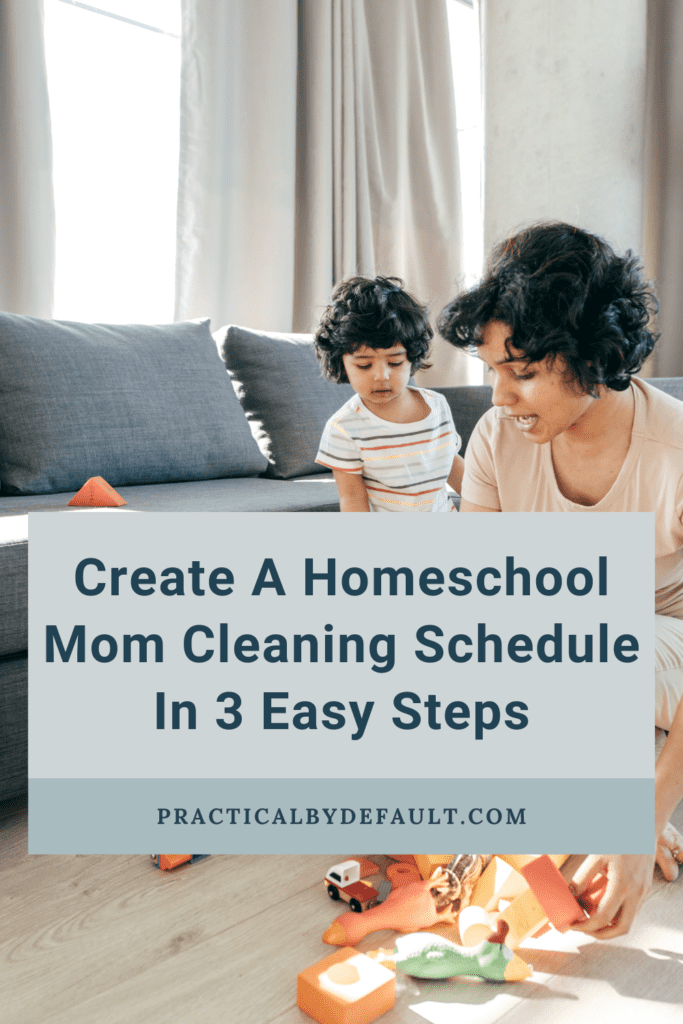 mom and small child cleaning up spilled toys,Create A Homeschool Mom Cleaning Schedule In 3 Easy Steps