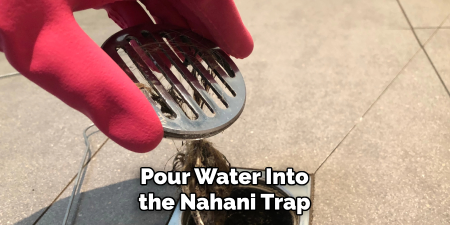 Pour Water Into the Nahani Trap