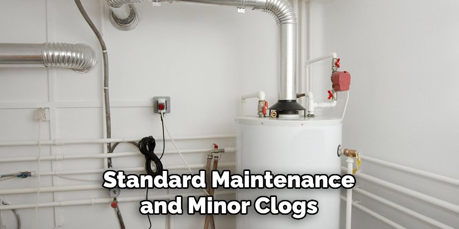 Standard Maintenance and Minor Clogs