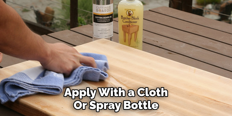 Apply With a Cloth
Or Spray Bottle