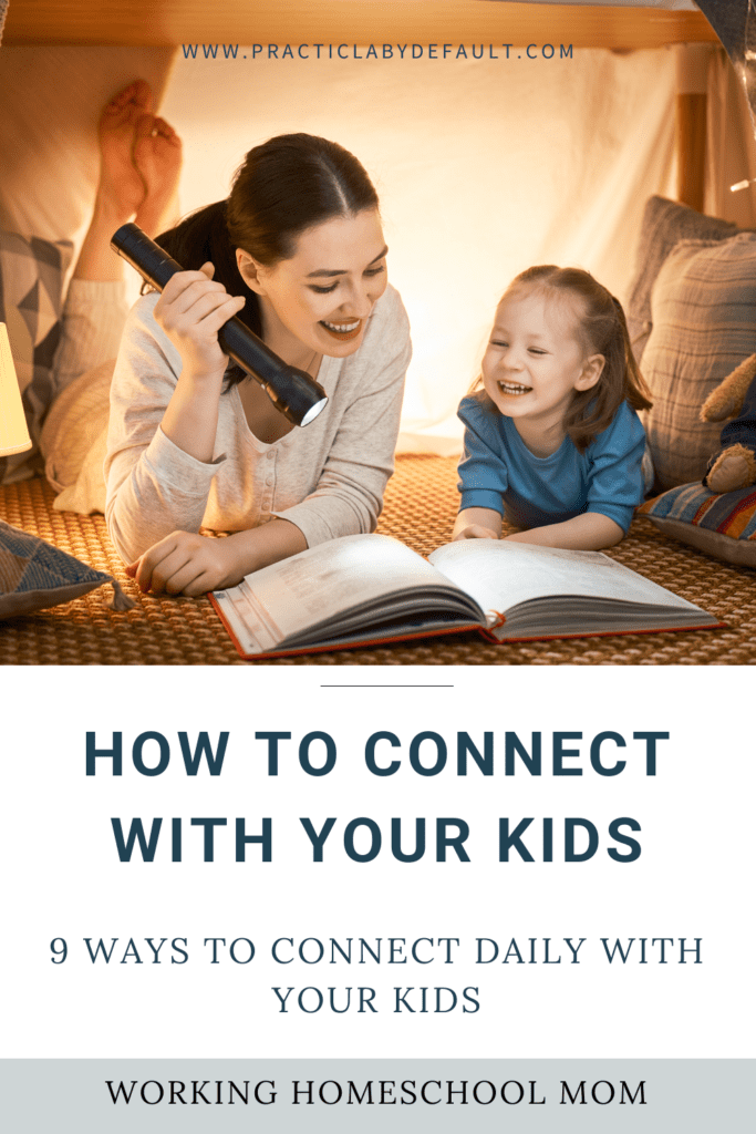 How to connect with your kids