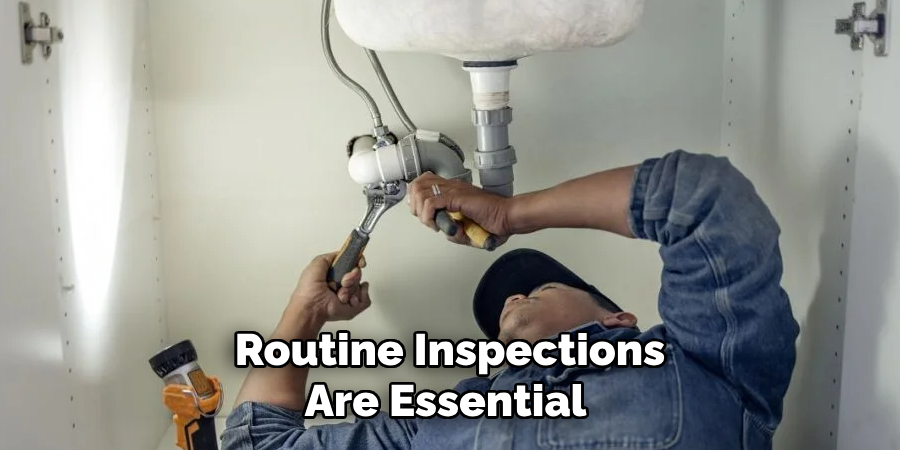 Routine Inspections
Are Essential