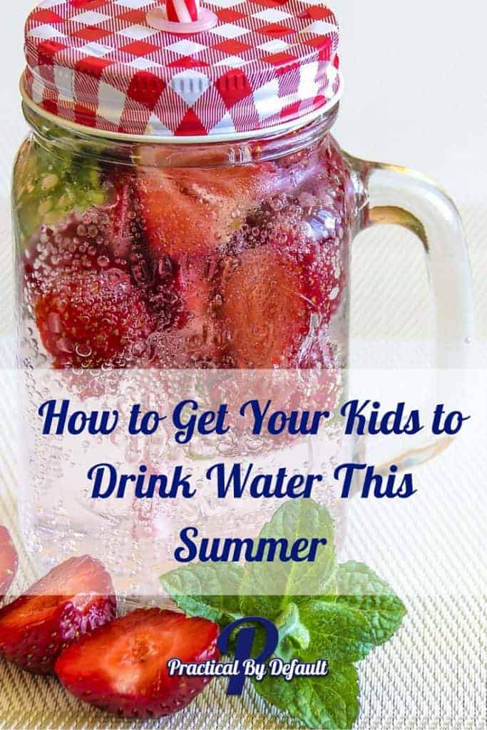 Fun Ways to get your children to drink water this summer and stay hydrated!