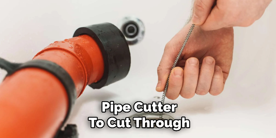 Pipe Cutter
To Cut Through