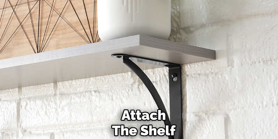 Attach
The Shelf