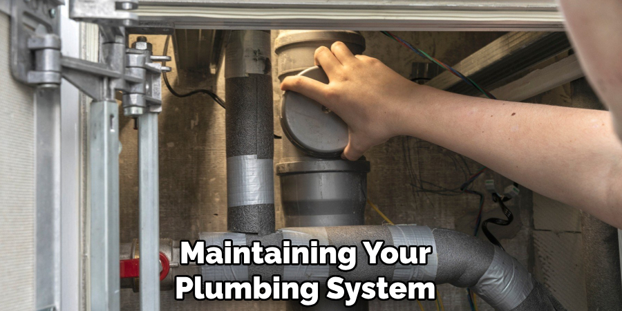Maintaining Your
Plumbing System