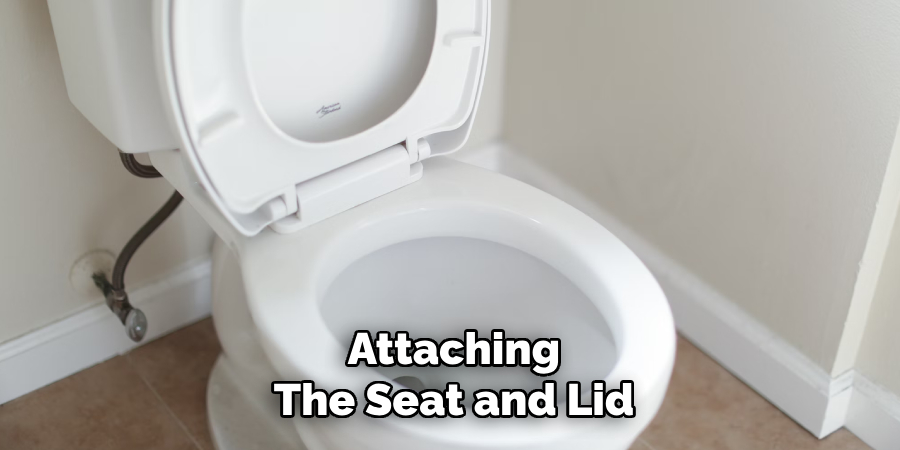 Attaching
The Seat and Lid