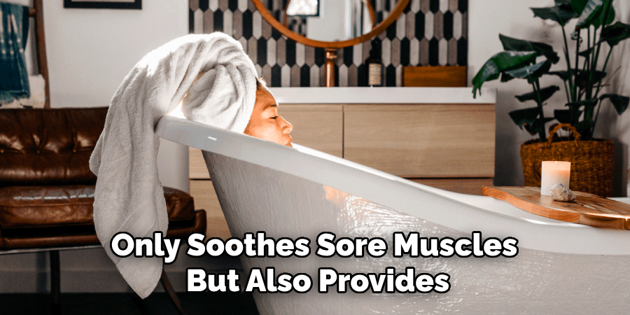 Only Soothes Sore Muscles
But Also Provides