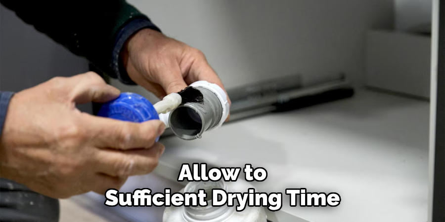 Allow to
Sufficient Drying Time