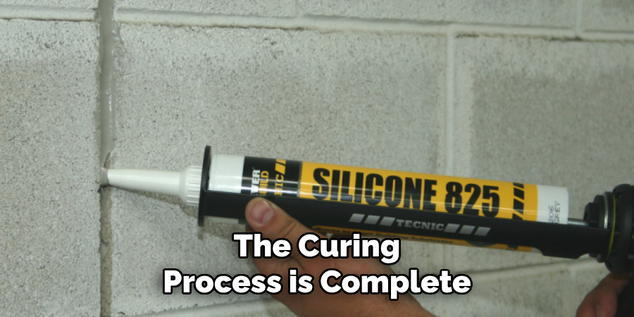 The Curing
Process is Complete