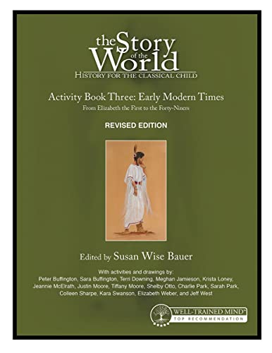 Story of the World, Vol. 3 Activity Book, Revised Edition: History for the Classical Child: Early Modern Times (Story of the World, 14)