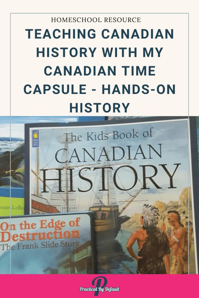 My Canadian Time Capsule Canadian history books