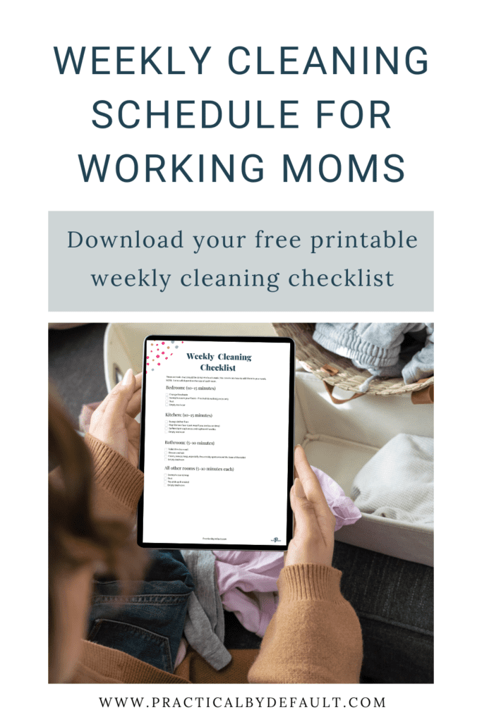 weekly cleaning schedule for working moms checklist on a tablet